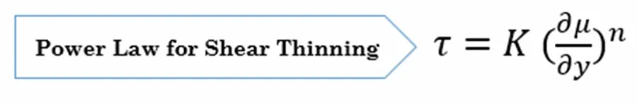 5- Power Law Equation to describe Shear Thinning
